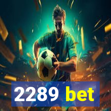 2289 bet